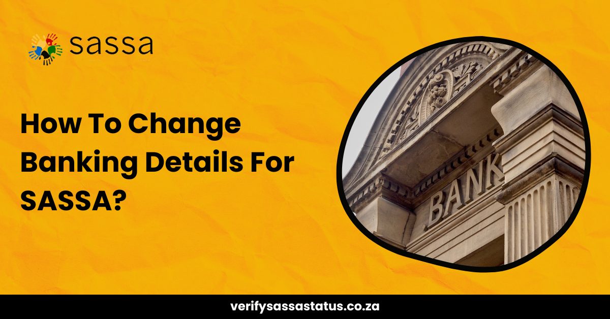 How To Change Banking Details For SRD R350