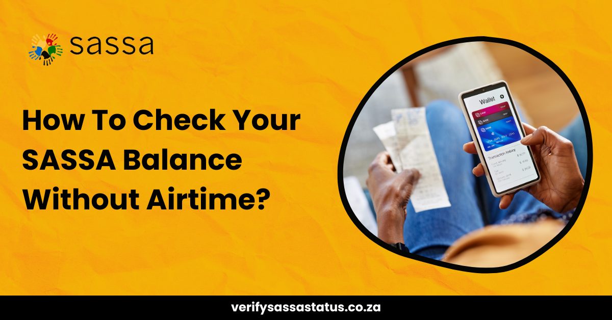 Check SASSA Balance Without Airtime