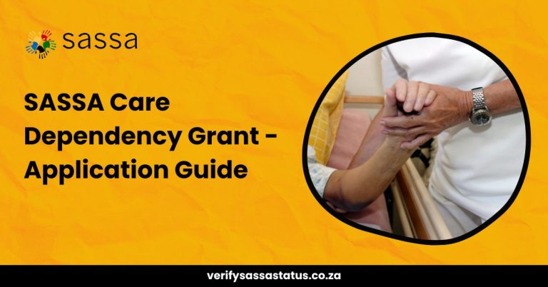 SASSA Care Dependency Grant – Criteria, How to Apply & Benefits