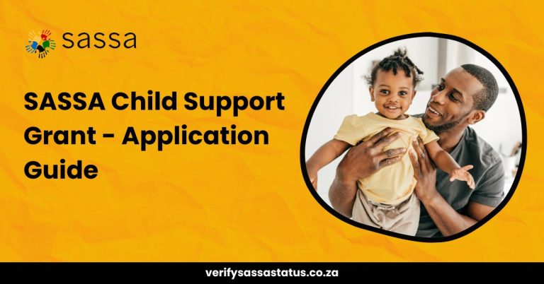 SASSA Child Support Grant – Criteria, How to Apply & Benefits