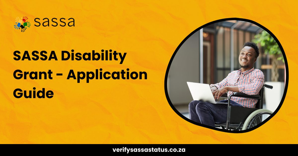 SASSA Disability Grant – Criteria, How to Apply & Benefits