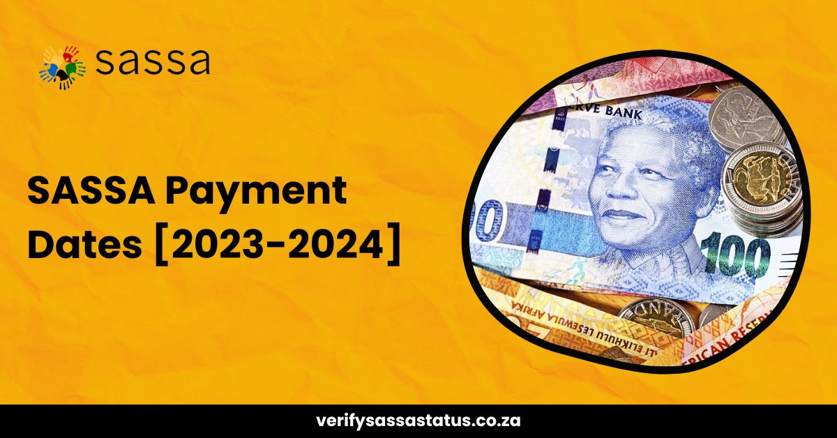 SASSA Payment Dates - Grants Schedule for 2023_2024