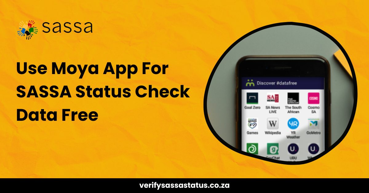 How To Use Moya App For SASSA Status Check Data-Free