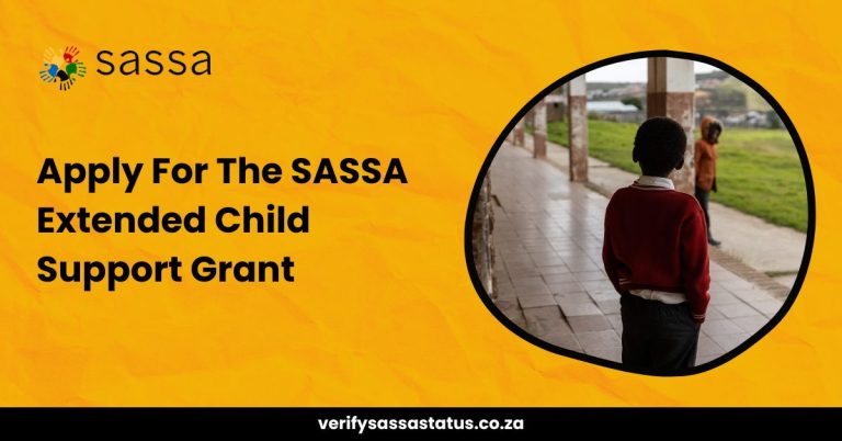 How To Apply For The SASSA Extended Child Support Grant?