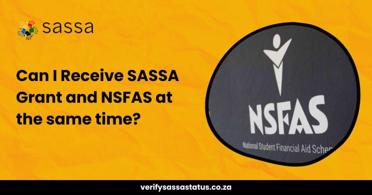 Can I Receive A SASSA Grant and NSFAS at the same time?