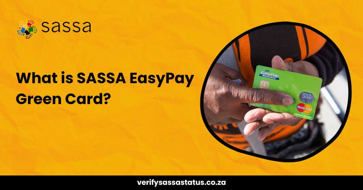 What is SASSA EasyPay Green Card?