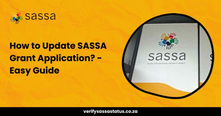 How to Update SASSA Grant Application? – Easy Guide