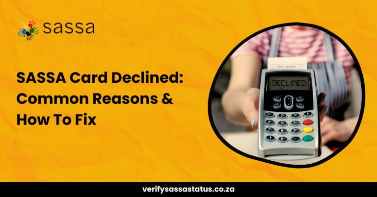 SASSA Card Declined: Common Reasons & How To Fix