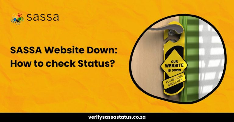 SASSA Website Down? – Alternate Ways to Check SASSA Status