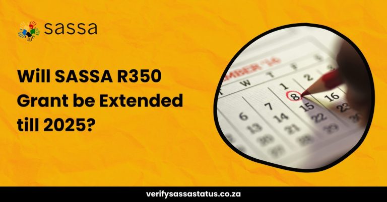 Will SASSA R350 Grant be Extended till 2025?